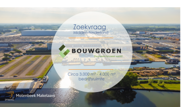 Zoekvraag 3.000 –4.000 m² bedrijfsruimte Bouwcenter Midden-Nederland
